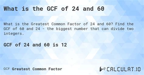 greatest common factor of 60 and 24